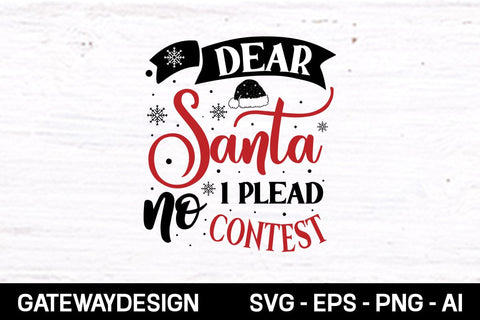Dear Santa I Plead No Contest svg design SVG designmaster24 