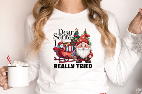 Dear santa i really tried png design Sublimation Regulrcrative 