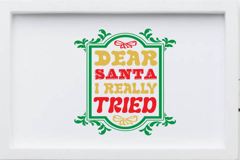 dear santa i really tried SVG Angelina750 