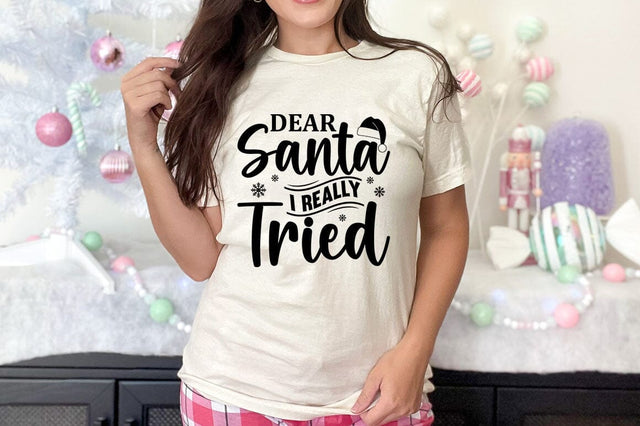 Dear Santa I Really Tried SVG Design SVG Designangry 