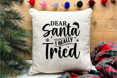Dear Santa I Really Tried SVG Design SVG Designangry 