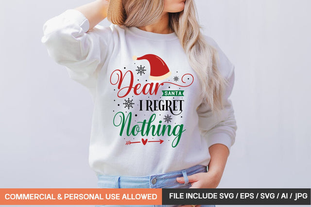 Dear Santa I Regret Nothing Svg Design SVG designmaster24 