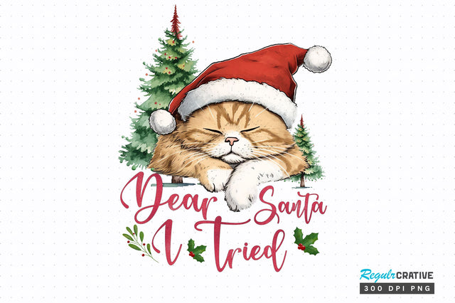 Dear Santa i tried png design Sublimation Regulrcrative 