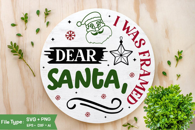 Dear Santa, I Was Framed Farmhouse Christmas Sign SVG Design, Christmas SVG Design, SVGs, Food & Drink, Print & Cut, Quotes and Sayings SVG DesignPlante 503 