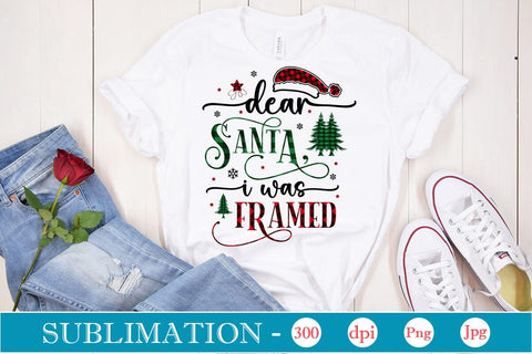 Dear Santa I Was Framed Sublimation Design, Christmas Sublimation Design, Christmas PNG Design, SVGs,Quotes and Sayings,Food & Drink,On Sale, Print & Cut Sublimation DesignPlante 503 
