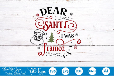 Dear Santa I Was Framed SVG Design, Christmas SVG Design, SVGs,Quotes and Sayings,Food & Drink,On Sale, Print & Cut SVG DesignPlante 503 
