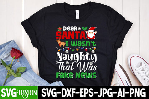 Dear Santa I wasn't Naughty That was Fake News SVG Cut File, Dear Santa I wasn't Naughty That was Fake News SVG Design SVG BlackCatsMedia 