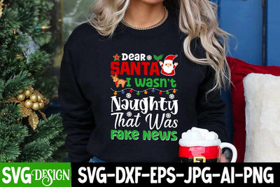 Dear Santa I wasn't Naughty That was Fake News SVG Cut File, Dear Santa I wasn't Naughty That was Fake News SVG Design SVG BlackCatsMedia 