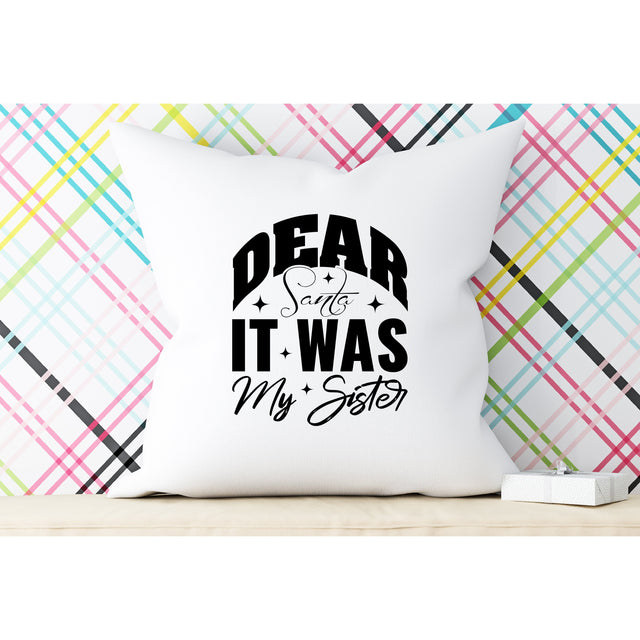 Dear Santa It Was My Sister SVG DESIGN SVG Rafiqul20606 