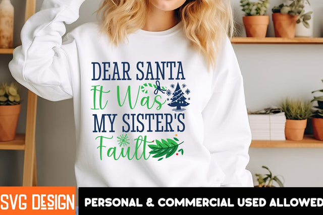 Dear Santa it Was My Sister's Fault SVG Design, Christmas Sublimation Design PNG, Christmas Sublimation ,Christmas Sublimation Bundle SVG BlackCatsMedia 