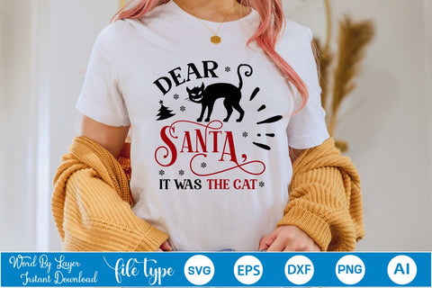 Dear Santa It Was The Cat SVG Design, Christmas SVG Design, SVGs,Quotes and Sayings,Food & Drink,On Sale, Print & Cut SVG DesignPlante 503 