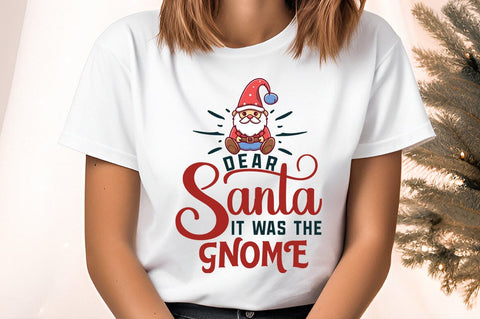 Dear santa it was the gnome SVG Design Design SVG Designangry 