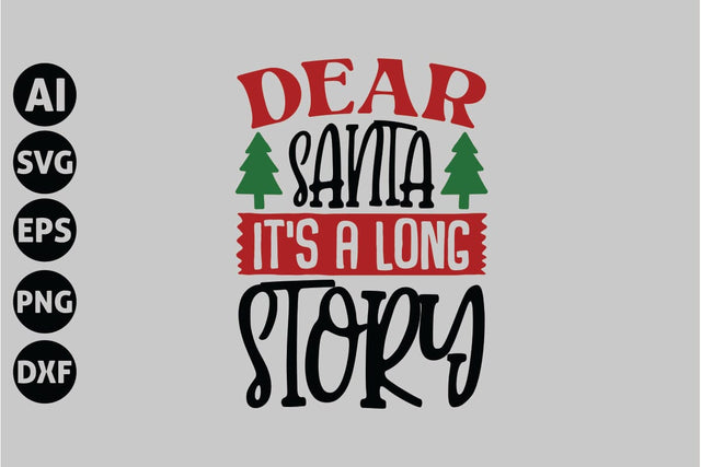 Dear Santa It's a Long Story Svg, Funny Christmas Svg SVG shah alam 