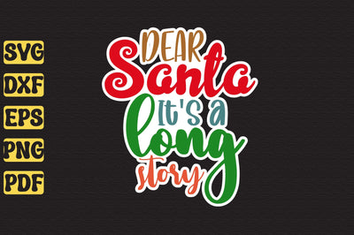 Dear Santa It's a Long Story SVG orpitasn 