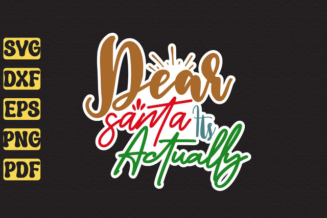 Dear Santa Its Actually Digital Pattern orpitasn 