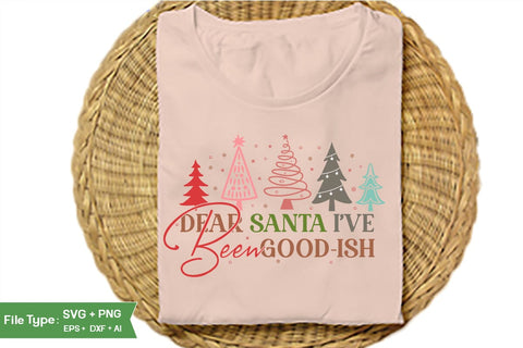 Dear Santa I've Been Good-ish Round Sign SVG Design, Farmhouse Christmas Round Sign SVG Design, Christmas SVG Design, SVGs, Food & Drink, Print & Cut, Quotes and Sayings SVG DesignPlante 503 