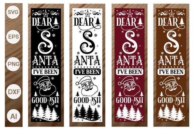 Dear Santa I've Been Good-ish SVG Cut File, Christmas porch sign SVG Design, Farmhouse Christmas Sign SVG ,SVGs, Food & Drink, Print & Cut, Quotes and Sayings SVG DesignPlante 503 