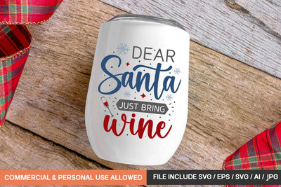 Dear Santa Just Bring Wine Mug Svg Design SVG designmaster24 