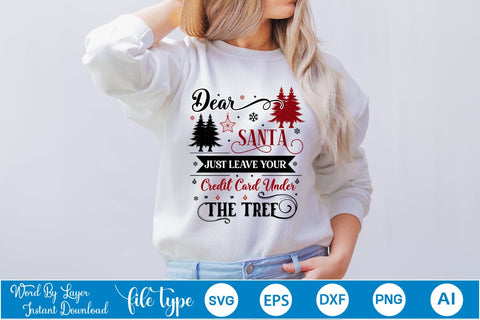 Dear Santa Just Leave Your Credit Card Under The Tree SVG Design, Christmas SVG Design, SVGs,Quotes and Sayings,Food & Drink,On Sale, Print & Cut SVG DesignPlante 503 