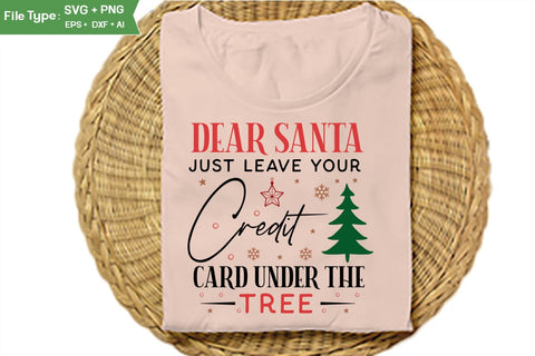 Dear Santa Just Leave Your Credit Card Under The Tree SVG Design, Farmhouse Christmas SVG Design, Christmas SVG Design, SVGs, Food & Drink, Print & Cut, Quotes and Sayings SVG DesignPlante 503 