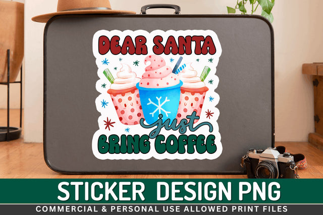 Dear santa just Stickers Design Sublimation Regulrcrative 