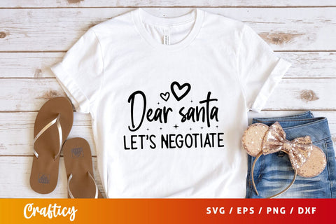 Dear santa lets negotiate Svg Design SVG Designangry 