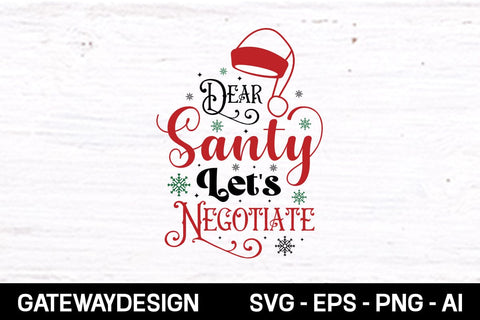 Dear Santa Let's Negotiate svg design SVG designmaster24 