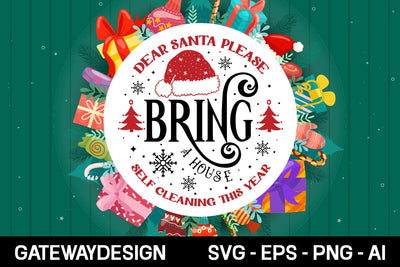 Dear Santa Please Bring A House Self Cleaning This Year svg design SVG designmaster24 