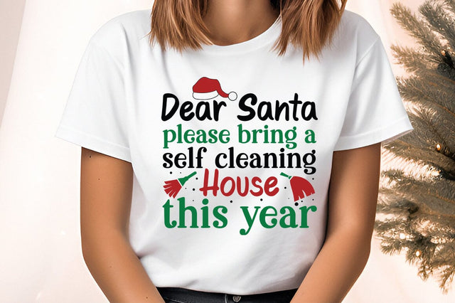 Dear santa please bring a self cleaning house this year SVG Design SVG Designangry 