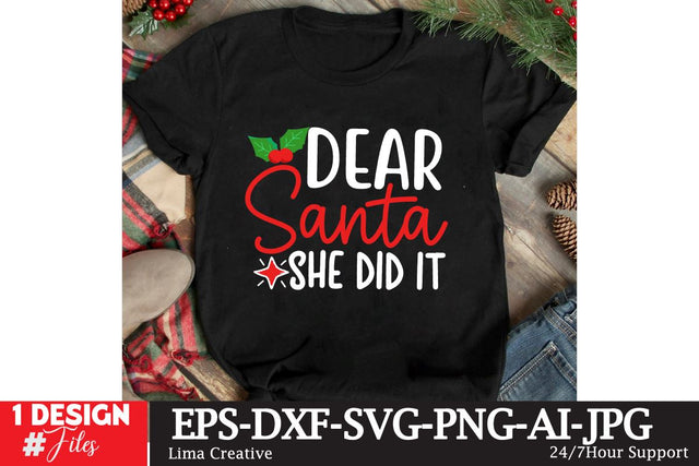 Dear Santa She Did it SVG Cut File,Christmas SVG Design,Christmas PNG,Christmas SUblimation,Christmas T-shirt DEsign,Christmas SVG Bundle SVG Insomnia Std 