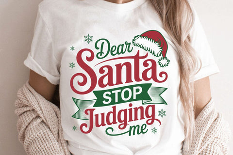 Dear Santa Stop Judging Me SVG Angelina750 
