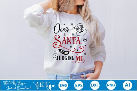 Dear Santa Stop Judging Me SVG Design, Christmas SVG Design, SVGs,Quotes and Sayings,Food & Drink,On Sale, Print & Cut SVG DesignPlante 503 