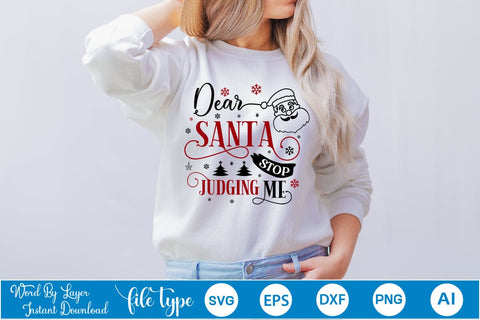 Dear Santa Stop Judging Me SVG Design, Christmas SVG Design, SVGs,Quotes and Sayings,Food & Drink,On Sale, Print & Cut SVG DesignPlante 503 
