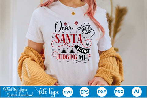 Dear Santa Stop Judging Me SVG Design, Christmas SVG Design, SVGs,Quotes and Sayings,Food & Drink,On Sale, Print & Cut SVG DesignPlante 503 