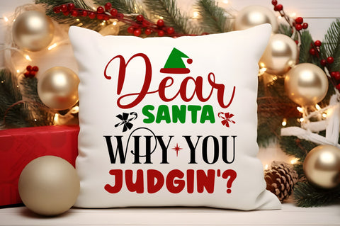 Dear santa why you judgin SVG Design SVG Regulrcrative 