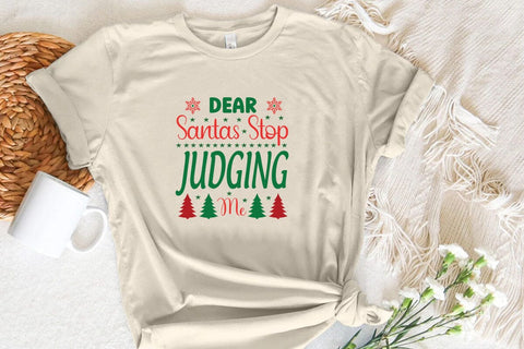 Dear Santas Stop Judging Me SVG Angelina750 