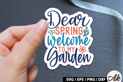Dear spring welcome to my garden Sticker SVG SVG akazaddesign 