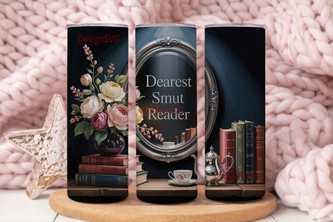 Dearest Smut Reader 20oz Tumbler Wrap Sublimation DesignSVG 