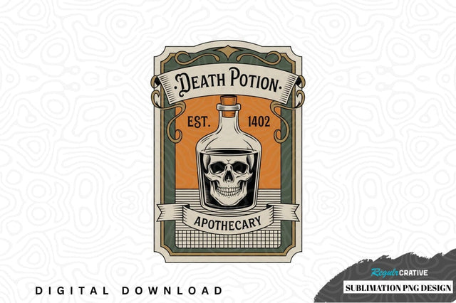 Death potion apothecary sublimation png design Sublimation Regulrcrative 
