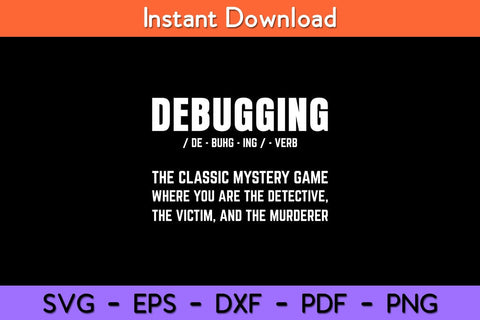 Debugging De-buhg-ing Definition Svg Design SVG artprintfile 