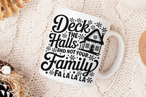 Deck The Halls And Not Your Family| Funny Christmas SVG Cutting Files. SVG CosmosFineArt 