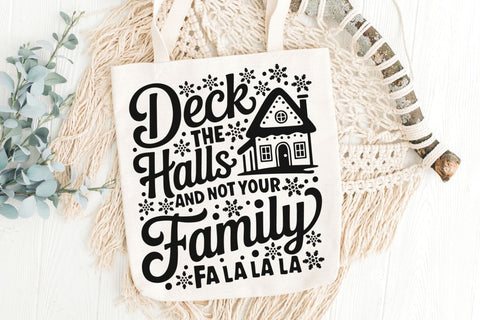 Deck The Halls And Not Your Family| Funny Christmas SVG Cutting Files. SVG CosmosFineArt 