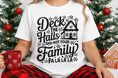 Deck The Halls And Not Your Family| Funny Christmas SVG Cutting Files. SVG CosmosFineArt 