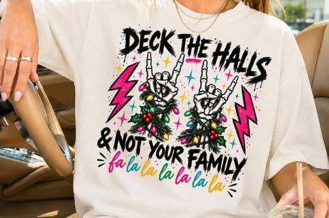 Deck The Halls Not Your Family PNG Sublimation nirmal108roy 