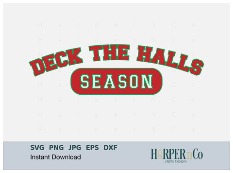 Deck the Halls Season SVG PNG Cut EPS File SVG HarperNCo 
