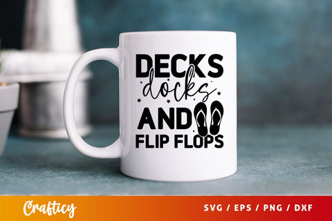 Decks Docks And Flip Flops Svg Design SVG Designangry 