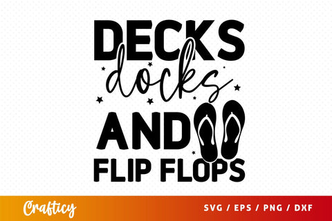 Decks Docks And Flip Flops Svg Design SVG Designangry 