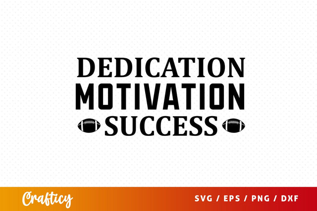 Dedication motivation success SVG Design SVG Designangry 