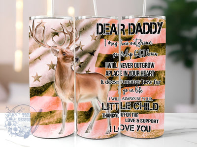 Deer Hunting 20 oz Tumbler PNG, Father's Day Gifts For Dad From Daughter, Father, Husband Tumbler PNG, Straight & Tapered Tumbler Wrap PNG, Instant Digital Download PNG Sublimation ToriDesigns 