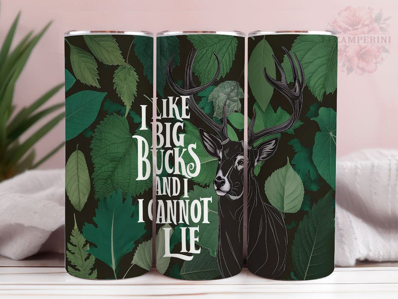 Deer Hunting 20oz Tumbler Wrap PNG, I Like Big Bucks Hunting Life ...